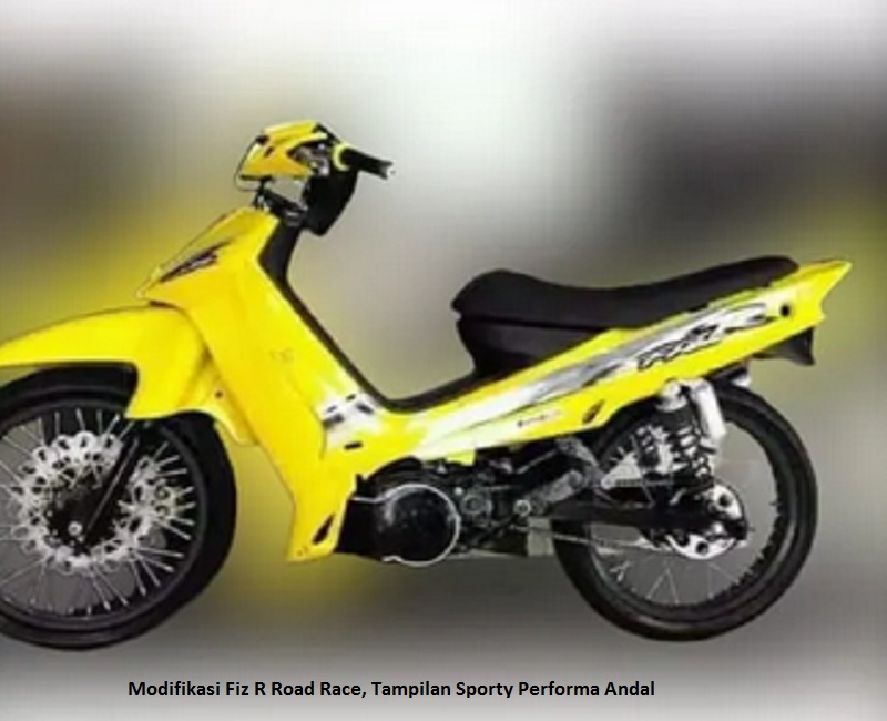 Modifikasi Fiz R Road Race